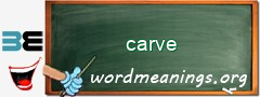 WordMeaning blackboard for carve